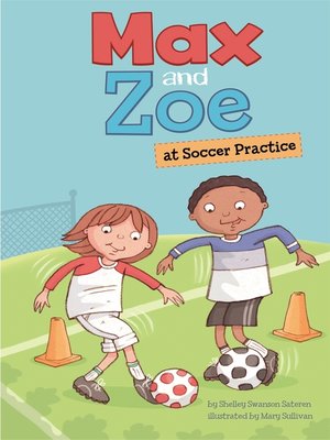 cover image of Max and Zoe at Soccer Practice